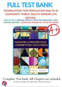 Test bank for Foundations for Population Health in Community Public Health Nursing 6th Edition Stanhope |9780323776882| 2022-2023| Chapter 1-32 | All Chapters with Answers and Rationals 