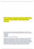 RN 2.0-Elsevier Adaptive Quizzing-HESI Prep questions and answers 100% guaranteed success.