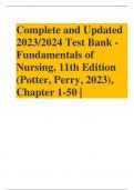 Complete and Updated 2023/2024 Test Bank - Fundamentals of Nursing, 11th Edition (Potter, Perry, 2023), Chapter 1-50 | 