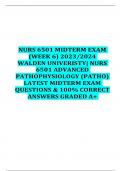 NURS 6501 MIDTERM EXAM  (WEEK 6) 2023/2024  WALDEN UNIVERISTY| NURS  6501 ADVANCED  PATHOPHYSIOLOGY (PATHO)  LATEST MIDTERM EXAM  QUESTIONS & 100% CORRECT  ANSWERS GRADED A+