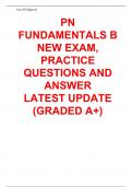 PN FUNDAMENTALS B NEW EXAM, PRACTICE QUESTIONS AND ANSWER  LATEST UPDATE   (GRADED A+)