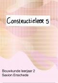 Constructieleer 5, leerjaar 2 Bouwkunde Saxion