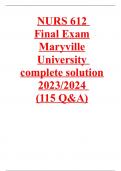 NURS 612 Final Exam Maryville University complete solution 2023/2024 (115 Q&A)