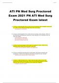 ATI PN Med Surg Proctored Exam 2021 PN ATI Med Surg Proctored Exam latest 