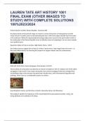 LAUREN TATE ART HISTORY 1001 FINAL EXAM (OTHER IMAGES TO STUDY) WITH COMPLETE SOLUTIONS 100%2023/2024