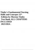 Timby's Fundamental Nursing Skills and Concepts 12th Edition by Moreno Timby Test Bank ALL CHAPTERS INCLUDED 2023/2024 .