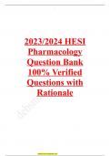 2023/2024 HESI Pharmacology Question Bank 100% Verified Questions with Rationale