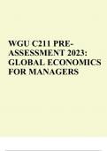 PRE-ASSESSMENT GLOBAL ECONOMICS FOR MANAGERS (UZC2). WGU C211 Exam Questions and Answers (2023/2024) (Verified Answers)