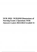 NUR 2058 / NUR2058 Dimensions of Nursing Exam 2 Questions With Answers Latest 2023/2024 | Nursing Dimensions Exam 1 Questions With Answers Latest 2023/2024 and Nursing Dimensions Final Exam Questions and Answers Latest Updated 2023/2024 (Graded)