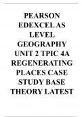 PEARSON EDEXCEL AS LEVEL GEOGRAPHY UNIT 2 TPIC 4A REGENERATING PLACES CASE STUDY BASE THEORY LATEST UPDATE 2023-2024 100% COMPLETE