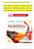 TEST BANK For Foundations for Population Health in Community Public Health Nursing 10th Edition by Marcia Stanhope, Jeanette Lancaster, Complete Chapter's 1 - 46, 100 % Verified