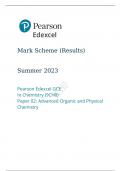 Pearson Edexcel GCE In Chemistry Paper 02 (9CH0)summer 2023 final mark scheme: Advanced Organic and Physical Chemistry