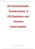 ATI Mental Health Practice Exam A (NEW) 150 Questions and Answers Latest Update 2023-2024