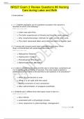 NR327 Exam 2 Review Questions #8 Nursing Care during Labor and Birth