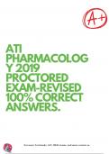 ATI PHARMACOLOGY 2019 PROCTORED EXAM-REVISED 100%CORRECT ANSWERS.