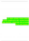 ATI MED SURGE PROCTORED EXAM COMPLETE SET QUESTIONS  AND EXPERT VERIFIED SOLUTIONS  WITH RATIONALE