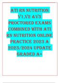 ATI RN NUTRITION V1,V2 &V3 PROCTORED EXAMS COMBINED WITH ATI RN Nutrition Online Practice 2023 A 20232024 UPDATE GRADED A+