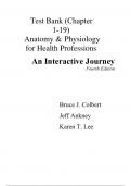 Test Bank For Anatomy & Physiology for Health Professions An Interactive Journey 4th Edition By Bruce Colbert, Jeff Ankney, Karen Lee  (All Chapters, 100% Original Verified, A+ Grade)