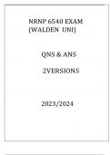 NRNP 6540 EXAM ( WALDEN UNI ) QNS & ANS 2 VERSIONS 20232024.