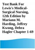 Test Bank For Lewis's Medical-Surgical Nursing, 12th Edition by Mariann M. Harding, Jeffrey Kwong, Debra Hagler Chapter 1-69