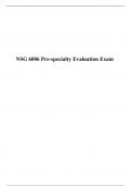 NSG 6006 Pre-specialty Evaluation Exam (Version 2), South University