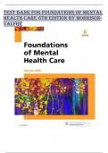 TEST BANK FOR FOUNDATIONS OF MENTAL HEALTH CARE 6TH EDITION BY MORRISON-VALFRE 2024/2025