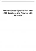 HESI Pharmacology Version 1 2023    (100 Questions and Answers with Rationale)