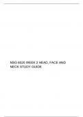 NSG 6020 WEEK 2 HEAD, FACE AND NECK STUDY GUIDE, NSG 6020/ NSG6020 : Health Assessment, South University, Savannah