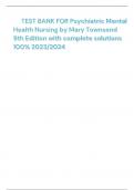 	TEST BANK FOR Psychiatric Mental Health Nursing by Mary Townsend 9th Edition with complete solutions 100% 2023/2024