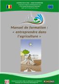 Manuel de formation : « entreprendre dans l’agriculture