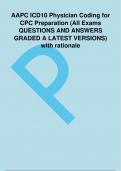 AAPC ICD10 Physician Coding for CPC Preparation (All Exams QUESTIONS AND ANSWERS GRADED A LATEST VERSIONS) with rationale