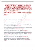 COSMETOLOGY CLINICAL EXAM  200 REAL EXAM QUESTIONS AND  CORECT ANSWERS LATEST UPDATE  2022-2024 / CLINICAL  COSMETOLOGY EXAM LATEST 2022- 2024 .