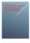 TEST BANK FOR CALCULATE WITH CONFIDENCE 7TH EDITION BY MORRISS.