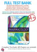 Test Bank For Pharmacology A Patient-Centered Nursing Process Approach 11th Edition by Linda E. McCuistion (2023/2024), 9780323793155,  Chapter 1-58 Complete Questions and Answers A+