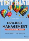 TEST BANK for Project Management: A Managerial Approach, 11th Edition Meredith; Shafer; Mantel | Complete 13 Chapters