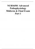 NURS6501 Advanced Pathophysiology Midterm & Final Exam Part 1