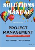 SOLUTIONS MANUAL for Project Management: A Managerial Approach, 11th Edition Meredith; Shafer; Mantel | Complete 13 Chapters