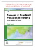 Test Bank - Success in Practical/Vocational Nursing: From Student to Leader, 9th Edition (Knecht, 2021), Chapter 1-19 | All Chapters