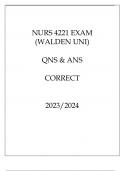 NURS 4221 EXAM (WALDEN UNI) QNS & ANS CORRECT 20232024NURS 4221 EXAM (WALDEN UNI) QNS & ANS CORRECT 20232024