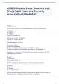 ASREB Practice Exam, Sessions 1-18, Study Guide Questions Correctly Answered And Graded A+