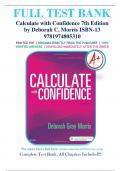 Test Bank Calculate with Confidence 7th Edition by Deborah C. Morris Chapter 1-25|Complete Guide A+