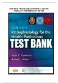 TEST BANK FOR GOULD’S PATHOPHYSIOLOGY FOR THE HEALTH PROFESSIONS 5TH EDITION