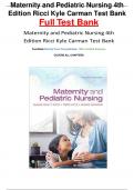 Maternity and Pediatric Nursing 4th Edition Ricci Kyle Carman Test Bank Full Test Bank Maternity and Pediatric Nursing 4th  Edition Ricci Kyle Carman Test Bank Test Bank Directly From The publisher, 100% Verified Answers. COVERS ALL CHAPTERS