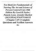 Test Bank for Fundamentals of Nursing The Art and Science of Person-Centered Care 10th Edition By Carol R Taylor; Pamela Lynn; Jennifer Bartlett (2023/2024)| 9781975168155 | Chapter 1-47 | Complete Questions and Verified Answers A+