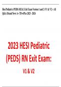 Hesi Pediatric (PEDS) REAL Exit Exam Version 1 and 2 (V1 & V2) - All Q&A (Brand New) A+ TB w/Pics 2023 - 2024