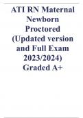 ATI RN Maternal Newborn Proctored (Updated version and Full Exam 2023/2024) Graded A+