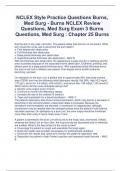 NCLEX Style Practice Questions Burns, Med Surg - Burns NCLEX Review Questions, Med Surg Exam 3 Burns Questions, Med Surg : Chapter 25 Burns