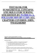 TEST BANK FOR  FUNDAMENTAL CONCEPTS  AND SKILLS FOR NURSING  6TH EDITION BY PATRICIA A.  WILLIAMS MSN RN CCRN-ALL  CHAPTERS COVERED ( ISBN:  