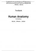 TEST BANK FOR HUMAN ANATOMY, SIXTH EDITION BY MARIEB, WILHELM, MALLATT BY RENNEE A. MOORE MOORE, RENNEE A.