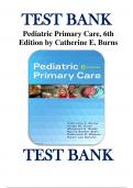  Test Bank for Pediatric Primary Care, 6th Edition by Dawn Lee Garzon Maaks, Catherine E. Burns , Ardys M. Dunn, Margaret ISBN 9780323243384 Chapter 1-44 | Complete Guide A+